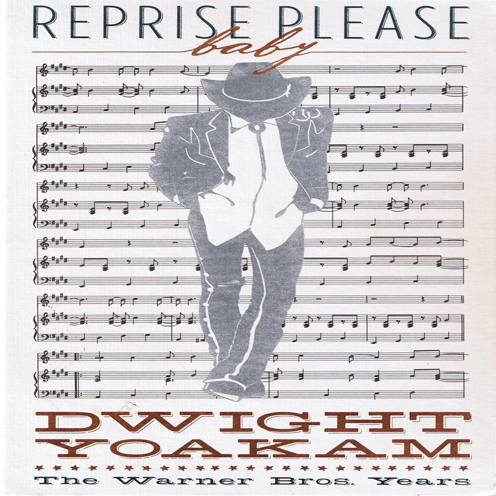 Dwight Yoakam | Reprise Baby Please | Reprise
