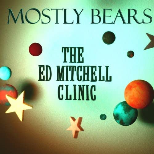 The Ed Mitchell Clinic | Mostly Bears | Funzalo Mastering