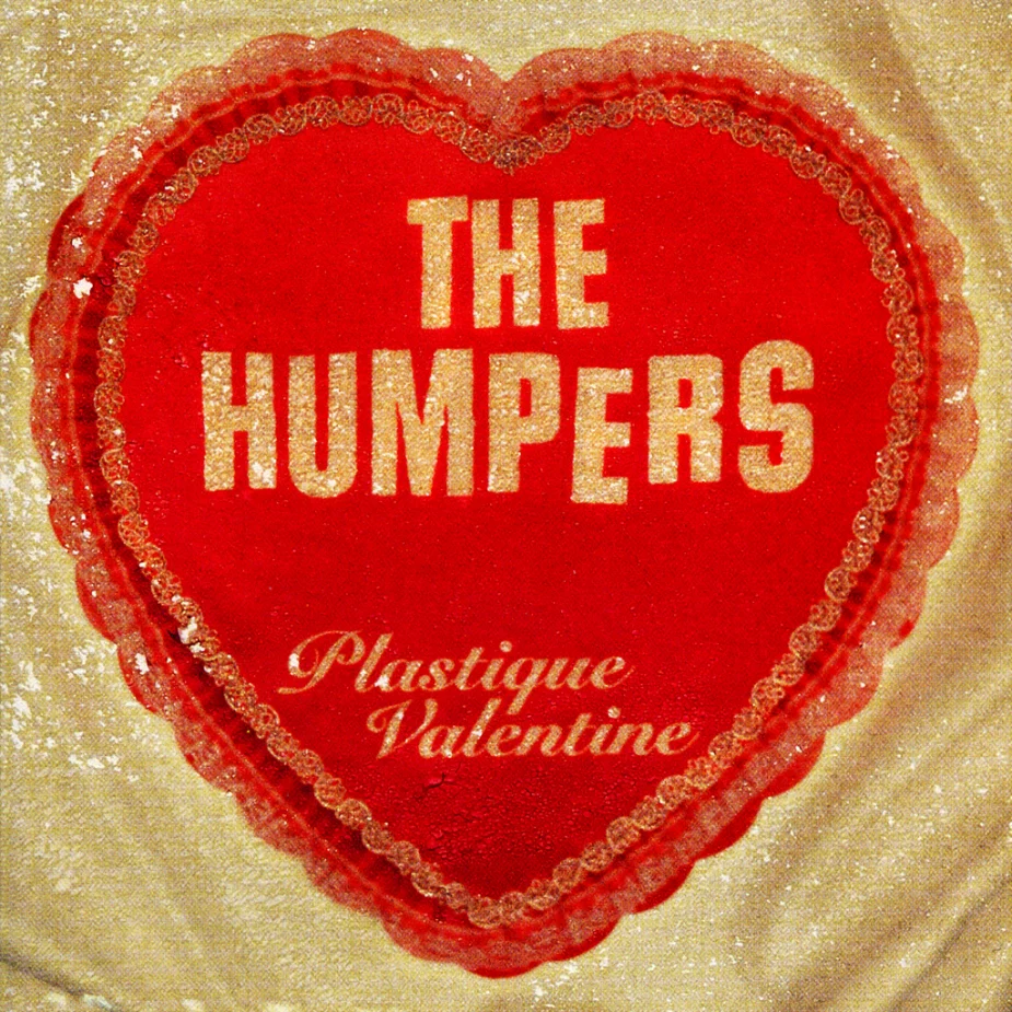 The Humpers | Plastique Valentine | Epitaph