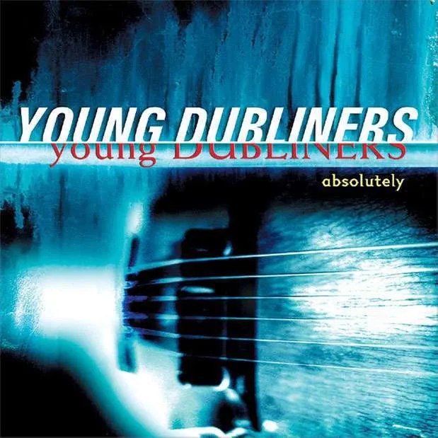 The Young Dubliners | Absolutely | Higher Octave