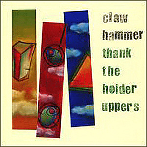 Claw Hammer | Thank The Holder Uppers | Interscope