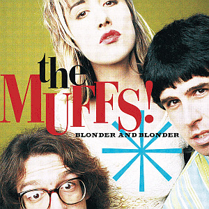 The Muffs | Blonder and Blonder | Reprise