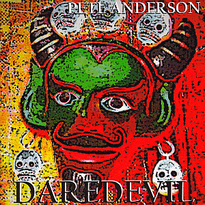 Pete Anderson | Daredevil | Little Dog