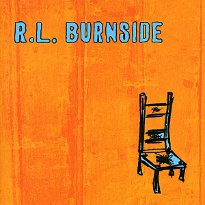 R.L. Burnside | Wish I Was In Heaven Sitting Down | Fat Possum