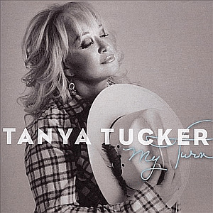 Tanya Tucker | My Turn | Saguaro Road