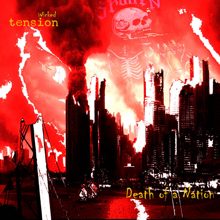 Wicked Tension | Death Of A Nation (4 songs) | Strained Records